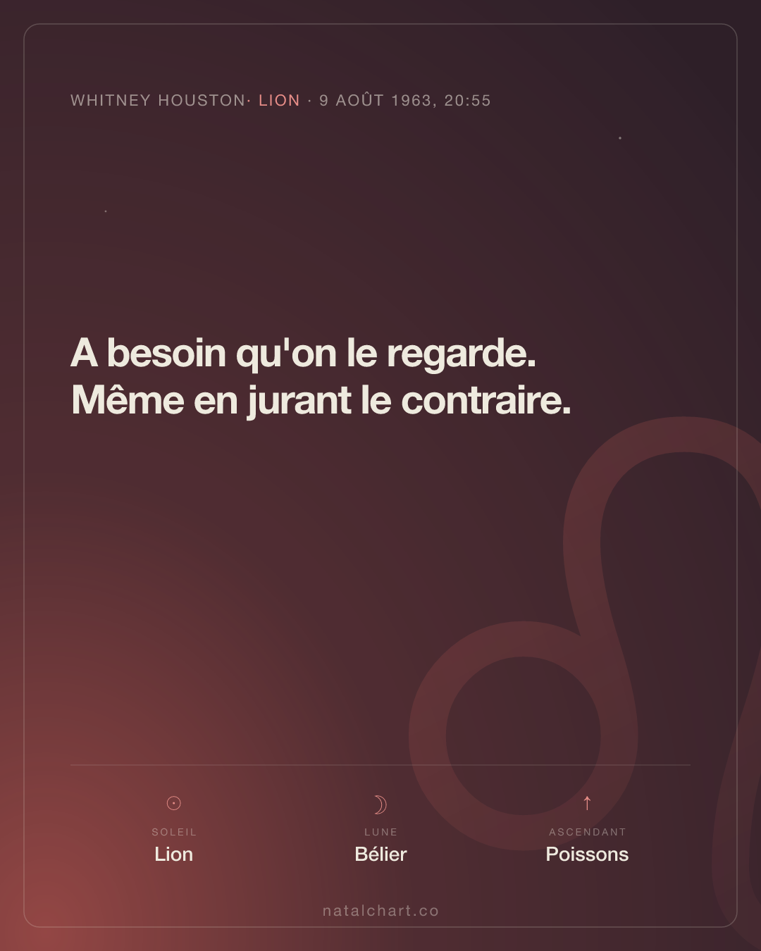 Whitney Houston — Soleil en Lion · Lune en Bélier · Ascendant Poissons